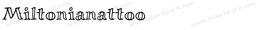 Miltonian Tattoo字体转换
